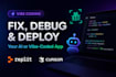 fix, debug, and deploy your ai or vibe coded app fast