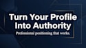 optimize your linkedin profile for authority and visibility