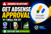 help with google adsense approval and adsense optimization