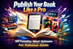 format ebook and paperback for amazon KDP, kindle expert