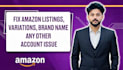 resolve and fix your amazon product listing variation issues
