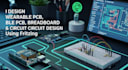 do wearable pcb, ble pcb, breadboard, schematic, circuit design using fritzing