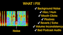 remove background noise, clicks, and unwanted sounds