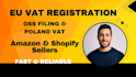 do eu vat registration, oss filing and poland vat compliance for businesses