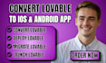 fix lovable ai website convert lovable web to ios launch lovable to android app