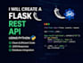 create a flask rest API using python