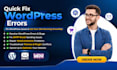 fix wordpress issues fix SMTP email issue woocommerce issues and website error