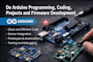 do arduino programming, coding, projects and firmware development