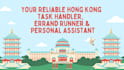 be your hk task handler, errand runner, and personal shopper