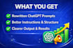 rewrite your chatgpt prompts for better results