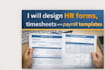 design HR forms, timesheets and payroll templates