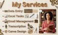 virtual assistant for data entry, excel tasks and skilled canva pro designs