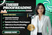 expertly proofread and edit phd, masters, bachelors theses, dissertations, text