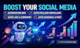 boost your social media with automation bot, auto follow, auto like, auto post