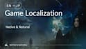 localize your game into natural japanese for players