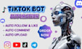 create automated social media bot, tiktok live streaming bot, instagram API bot