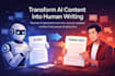rewrite, humanize ai content, edit and check plagiarism