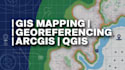 do georeferencing gis mapping arcgis and qgis spatial analysis