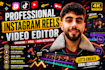professionally edit instagram reels, tiktoks, youtube shorts and motion graphics
