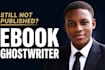 be your ghostwriter, ghost writer, book and ebook ghostwriting and ebook writer