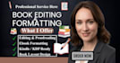 do book editing and formatting, developmental editor proofreading KDP formatting