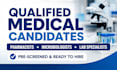 recruit source medical role screen qualified pharmacy microbiology