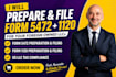 prepare and file form 5472 and 1120 for your foreign owned llc