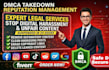 takedown harassing remove copyright infringement and negative content