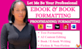 ebook formatting,text formatting,paperback formatting,layout design,book format