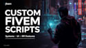 develop custom fivem scripts and systems for your gta rp server, fivem script