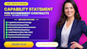write and design winning government contract capability statement in 12hrs