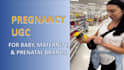 create pregnancy and maternity ugc videos for baby brands