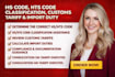 provide hs code, hts code classification, customs tariff and import duty