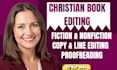 be your developmental editor, book editor for christian ebook in 24hrs