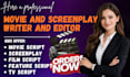 write and edit screenplay, movie script, film script screenwriting and tv script