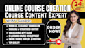 create engaging online course content, modules, and lessons for your program