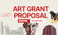 write your art grant proposal and grant application for artists funding