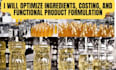 optimize ingredients, costing, and functional product formulation
