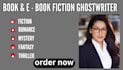 write fiction, romance, fantasy, mystery and thriller