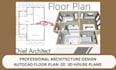 professional architecture design autocad floor plan  2d  3d house plans