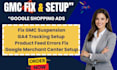 setup gmc shopping ads gmb google maps ga4 fix product feed errors  suspention