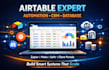airtable expert, airtable automation, CRM, database design, zapier integration