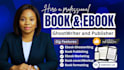 ghostwrite your fiction or nonfiction book, kindle book writer, book editing