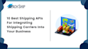 integrate shipping API, shipstation, fedex, usps, shopify and woocommerce API