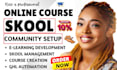 setup skool community, create online course migration ghl automation integration