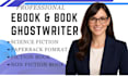 be fiction ghostwriter, self help ebook writer romantasy ghostbook writer