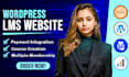 build wordpress lms website , membership site for online courses