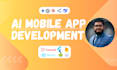 develop ai mobile app, ai chatbot, mobile app with backend