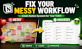 fix your messy workflow with a clean notion system