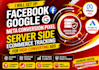 set up facebook google meta conversion pixel server side ecommerce tracking ads